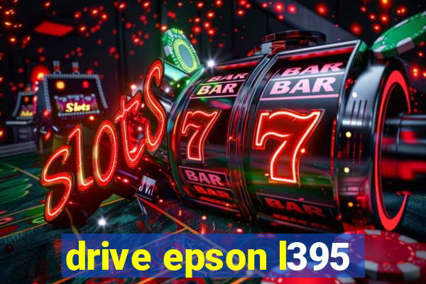 drive epson l395